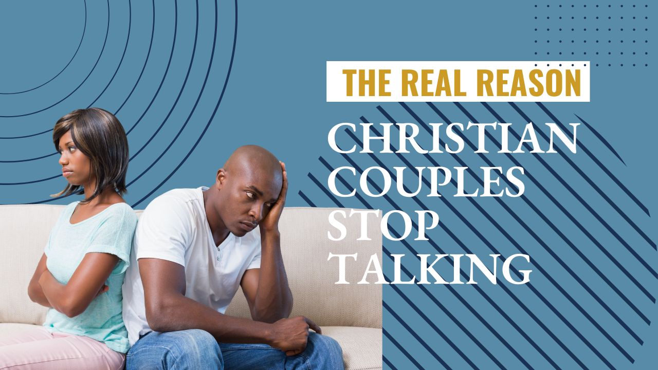 Ep. 170: Why Christian Couples Stop Talking and How to Fix It Ep. 170: Why Christian Couples Stop Talking and How to Fix It