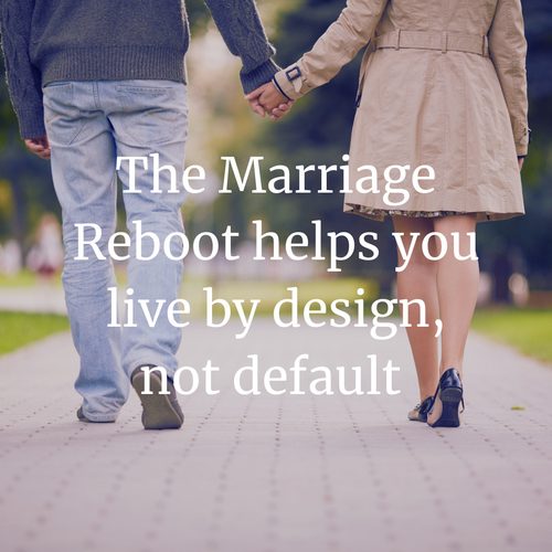 Couple walking hand in hand, the Marriage Reboot helps you live by design, not default